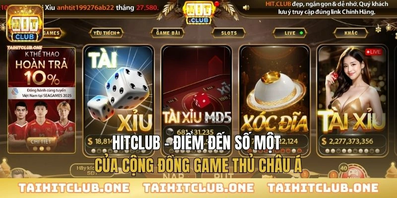 Hit Club - Trang chủ chính thức mới nhất HitClub.com | Tải HitClub APK/IOS Hitclub - Điểm đến số một của cộng đồng game thủ châu Á